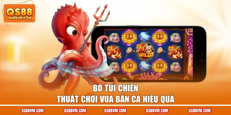 Bỏ túi chiến thuật chơi Vua Bắn Cá hiệu quả