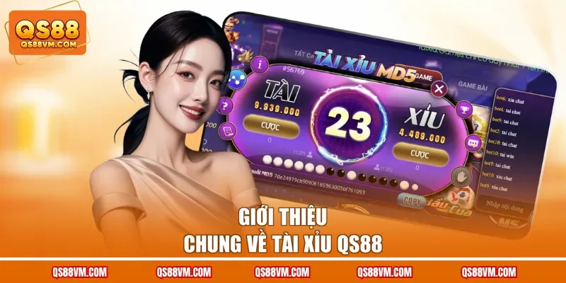 Giới thiệu chung về tài xỉu QS88
