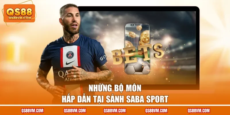 Những bộ môn hấp dẫn tại sảnh Saba Sport